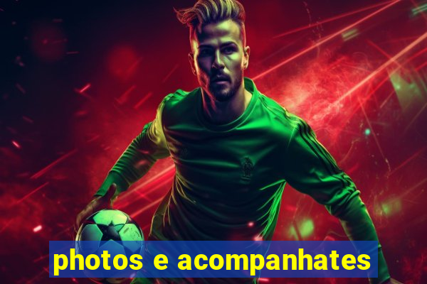 photos e acompanhates